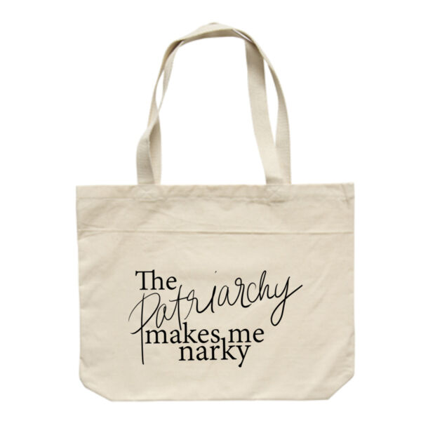 The Patriarchy Makes Me Narky Tote (white) Thumbnail