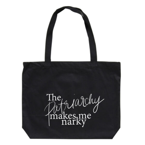The Patriarchy Makes Me Narky Tote (black) Thumbnail